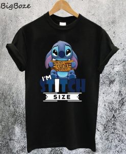I'm Not Short I'm Stitch Size T-Shirt