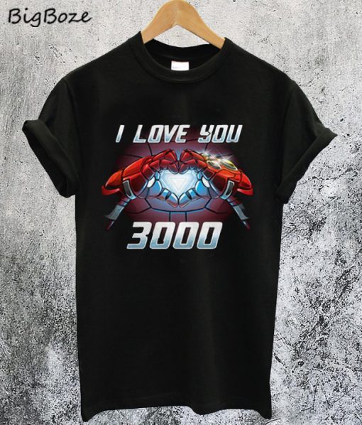 Iron Man I Love You 3000 T-Shirt