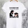 John Wick In My Darkest Hour T-Shirt