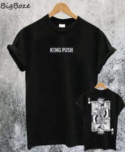 King Push Playing Card T-Sh