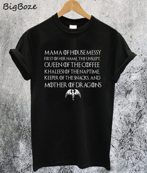 Mama Of House Queen T-Shirt
