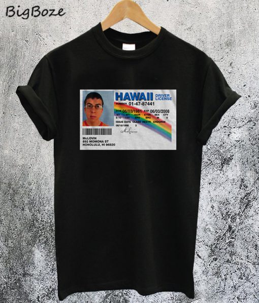 McLovin Driver License Superbad T-Shirt