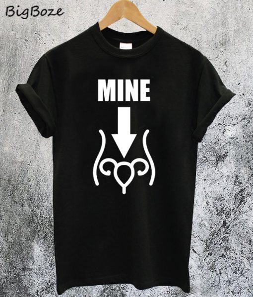 Mine Uterus Arrow Leslie Pro Choice Jones T-Shirt