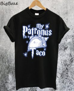 My Patronus Is a Taco T-Shirt