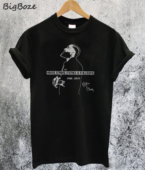Nipsey Hussle Having Strong Enemies Is A Blessing T-Shirt
