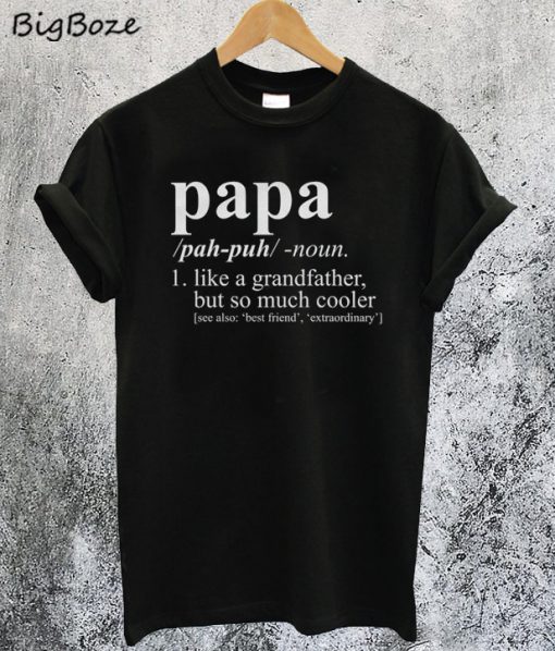 Papa Definition T-Shirt