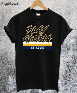 Play Gloria T-Shirt