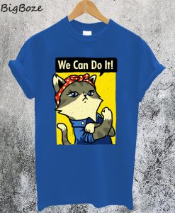 Purrsist We Can Do It T-Shirt