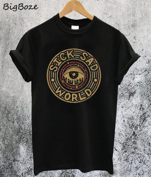 Sick Sad World T-Shirt