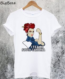 Strong I Teacher South Carolina T-Shirt