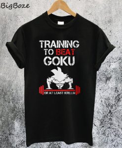 Training In Saiyan Gym To Beat Goku T-Shirt