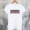Anthony Bourdain Parts Unknown T-Shirt