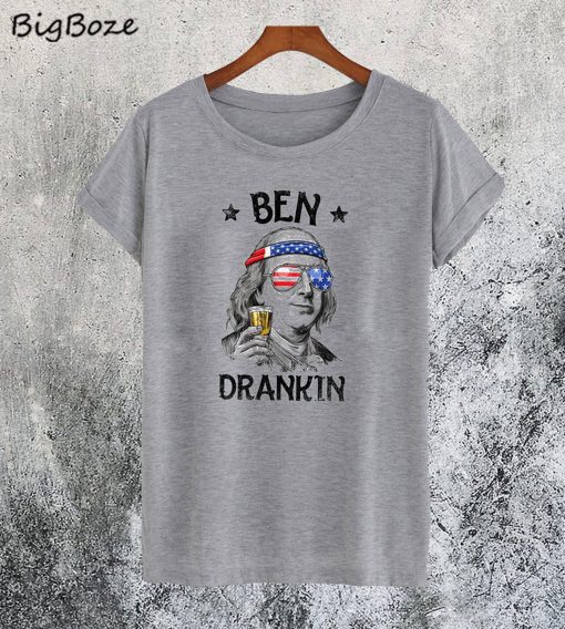 Ben Drankin 4th of July T-Shirt