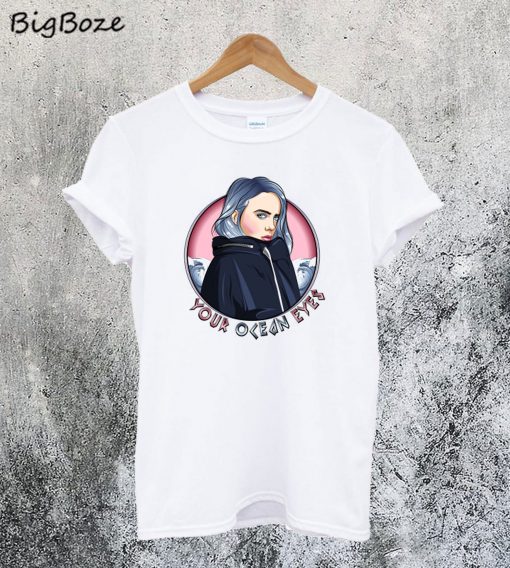 Billie Eilish Your Ocean Eyes T-Shirt