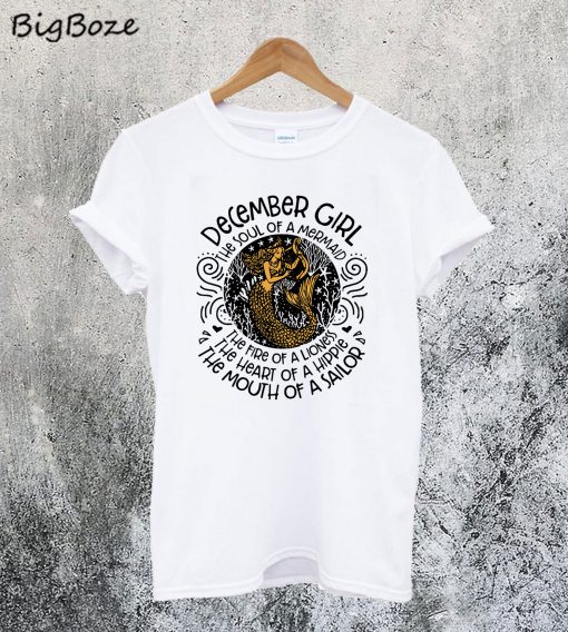 December Girl the Soul of Mermaid T-Shirt