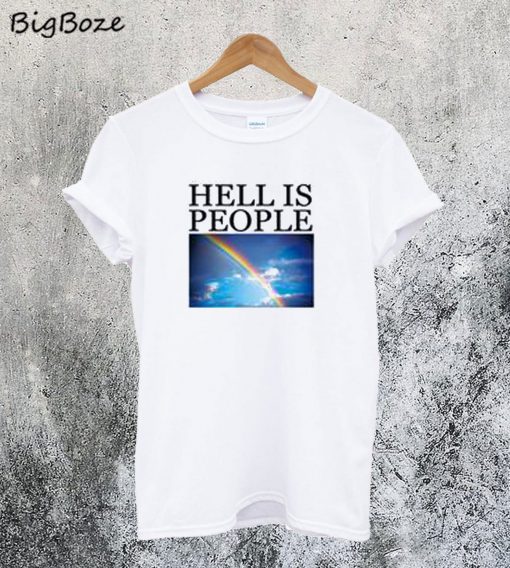 Hell Is People Rainbow T-Shirt