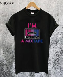 Im a Mixtape Bisexual T-Shirt