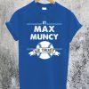 Max Muncy We Trust Los Angeles Baseball T-Shirt
