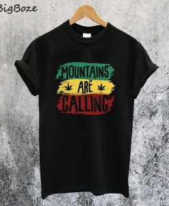 Mountains Are Calling Rasta T-Shirt