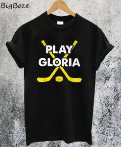 Play Gloria T-Shirt