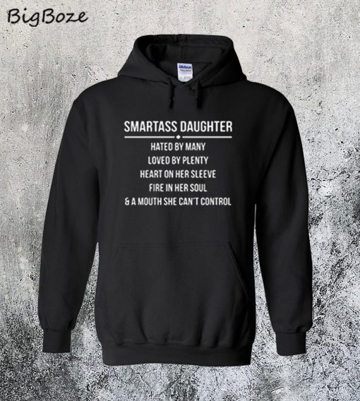 Smartass Daughter Hoodie