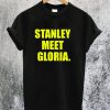 Stanley Meet Gloria T-Shirt