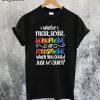 Why be Racist Sexist Homophobic T-Shirt