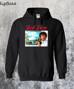 Bob Rose Hoodie