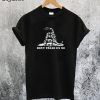 Don'T Tread On Me Gadsden Flag T-Shirt