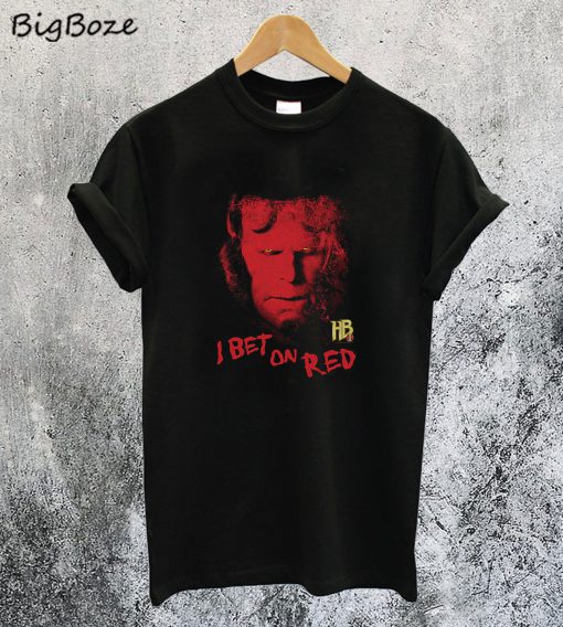 Hellboy I Bet On Red T-Shirt