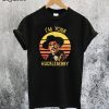 I’m Your Huckleberry T-Shirt