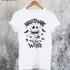 Nightmare Before Wine T-Shirt