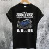 Simple Man I Like Busch Light and Boobs T-Shirt