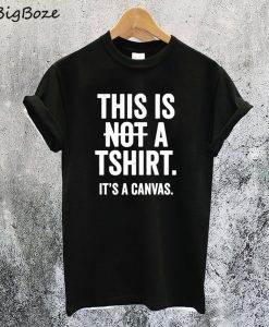This is Not a T- Shirt