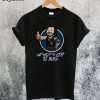 We Got A City To Burn Johnny Silverhand Cyberpunk 2077 T-Shirt