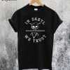 in Daryl We Trust T-Shirt