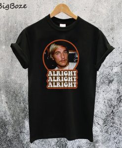 Alright David Wooderson T-Shirt
