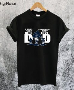 Dad A Sons First Hero a Daughters First Love T-Shirt