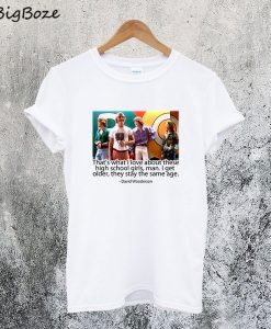 David Wooderson Quote T-Shirt