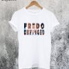 Fredo Unhinged T-Shirt