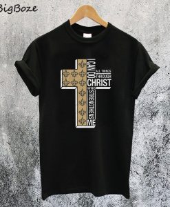 I Can Do All Things Through Christ Who Strengthens Me Cross Christmas T-Shirt