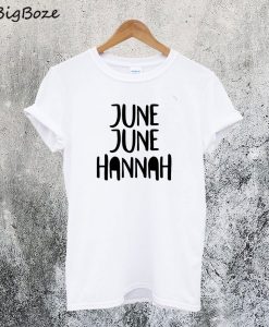 June June Hannah T-Shirt