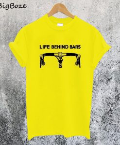 Life Behind Bars Bicycling T-Shirt
