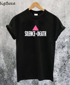 Silence Death T-Shirt