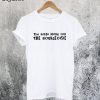 The Birds Work For The Bourgeoisie T-Shirt