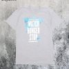 Watch Hunger Stop T-Shirt