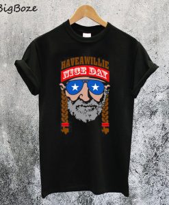 Willie Nelson Have A Willie Nice Day T-Shirt