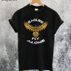 Eagles Fly Alone T-Shirt