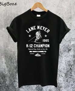 Lane Meyer T-Shirt