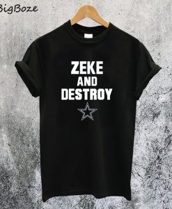 Zeke and Destroy T-Shirt